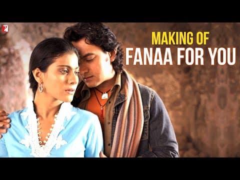 Making Of the Song | Fanaa For You | Aamir Khan | Kajol | Shaan | Kailash | Jatin-Lalit | Prasoon